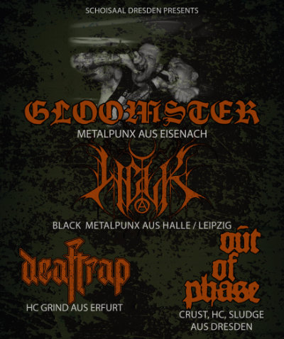 GLOOMSTER, DEAFTRAP, WELK, OUT of PHASE