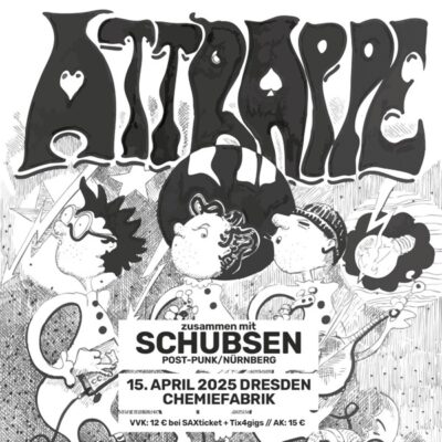 ATTRAPPE + SCHUBSEN