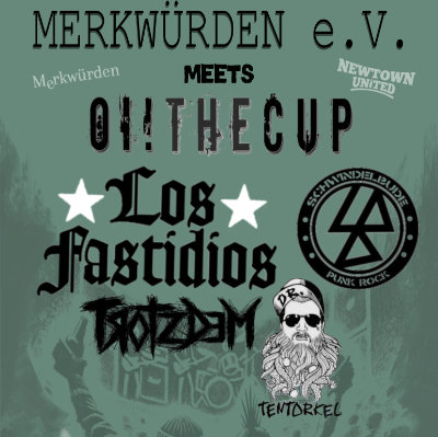 Merkwürden e.V. meets Oi! The Cup